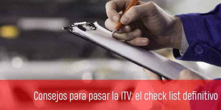 Consejos para pasar la ITV: el check list definitivo
