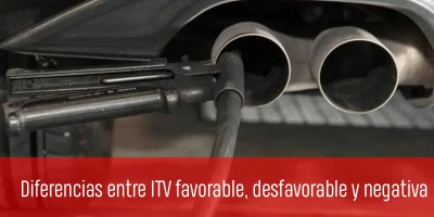 Diferencias entre ITV favorable, desfavorable y negativa