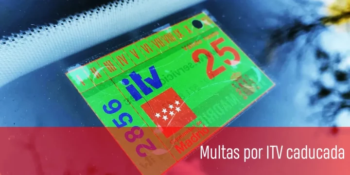 ITV caducada: ¿Cuál es la multa en 2025?